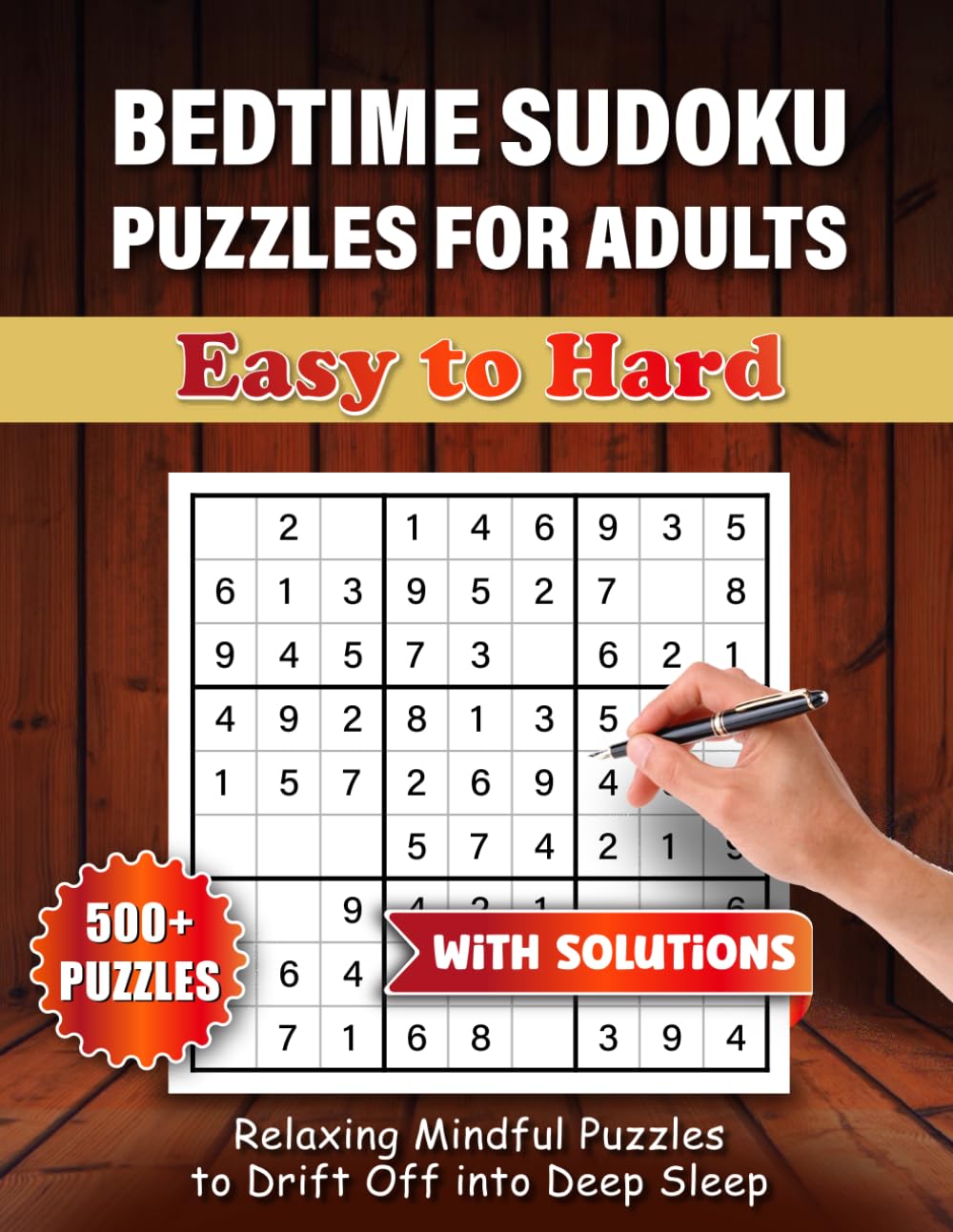 Bedtime Sudoku: Relax & Unwind Before Bed. Sudoku puzzles for adults.: A Calming Puzzle Book to Help You Unplug, Destress & Fall Asleep Peacefully