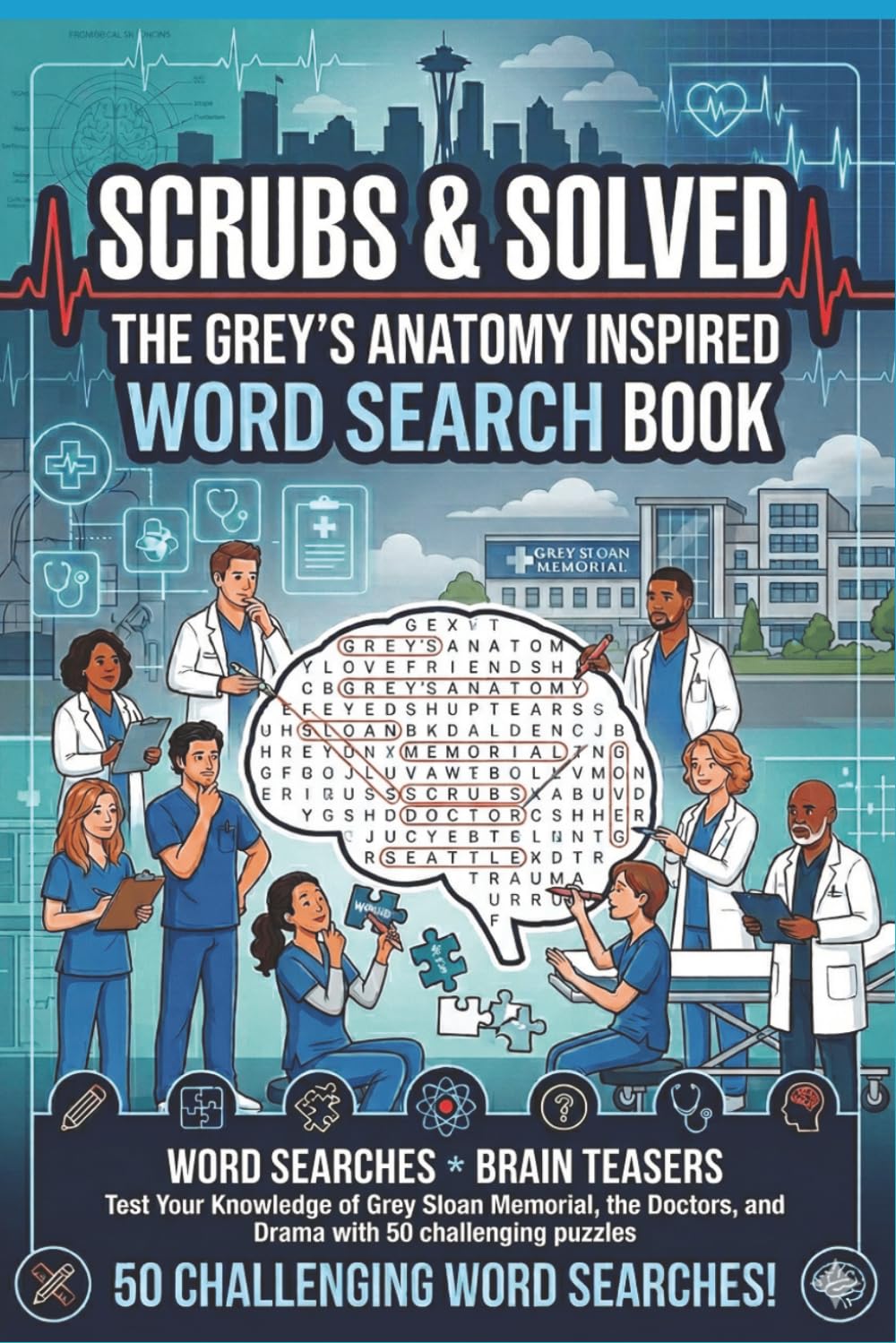 Grey's Anatomy Word Search Puzzle Book: Word Searches with Easy-to-Read Puzzles about Doctors, Relationships, and Hospital Drama and More | 6x9 ... Perfect for Fans, Gifting, and Stress Relief