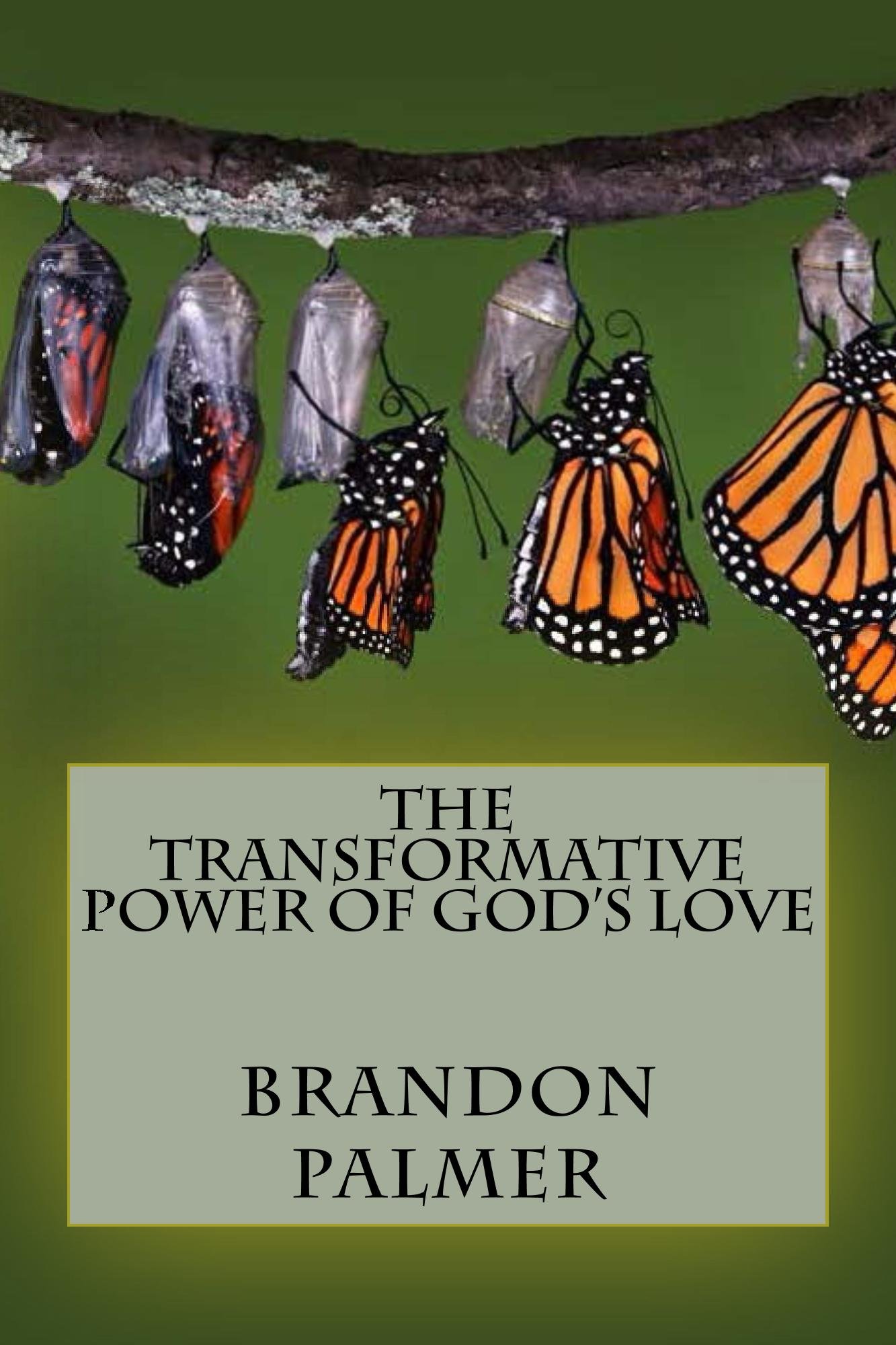 The Transformative Power of God's Love