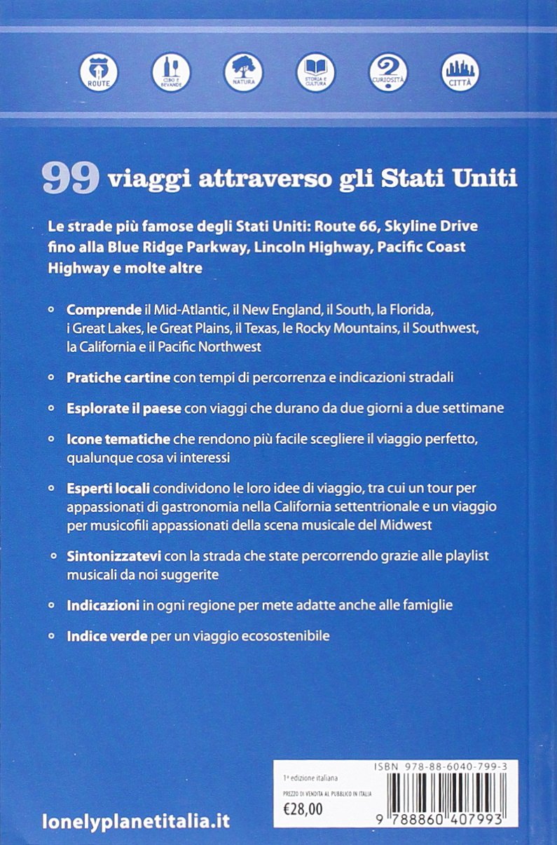 Stati Uniti on the road. 99 itinerari tematici attraverso gli USA