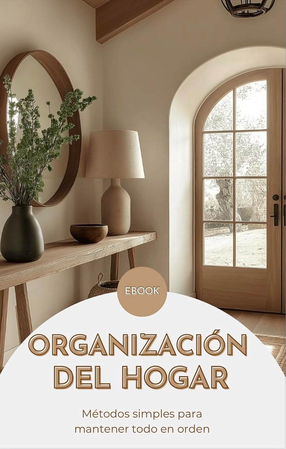 Organización del Hogar: Métodos simples para mantener todo en orden (Spanish Edition)