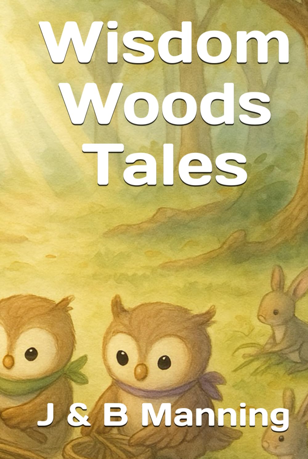 Wisdom Woods Tales (Whispering Woods Wonders)