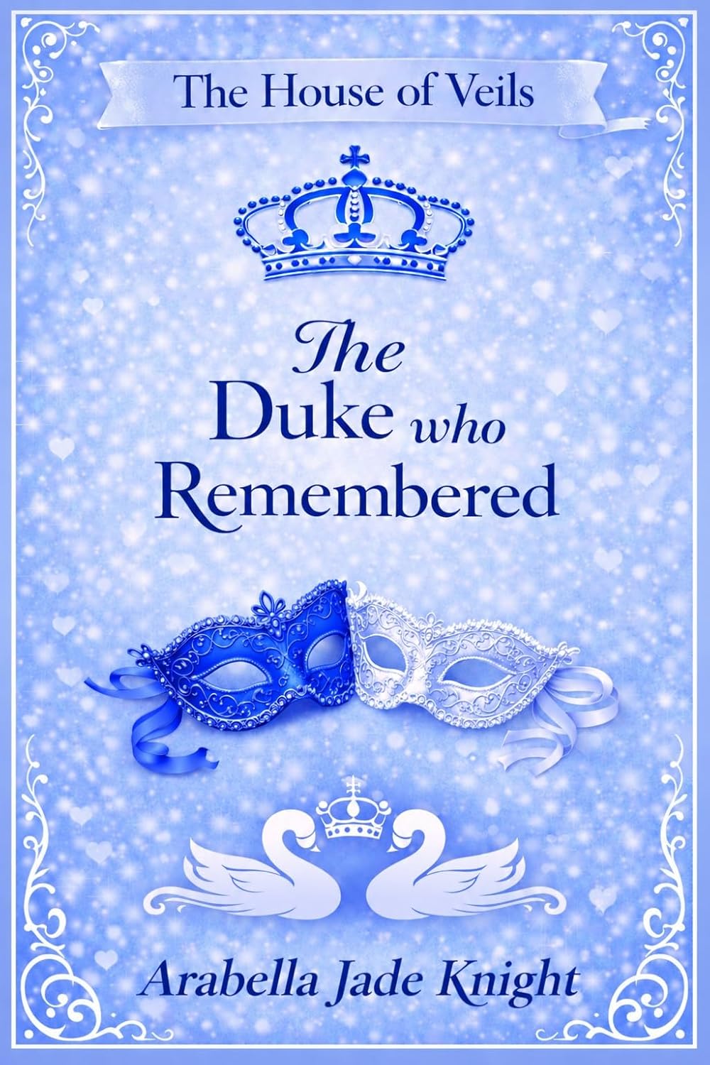 The Duke Who Remembered (The House of Veils Book 2)      Kindle Edition