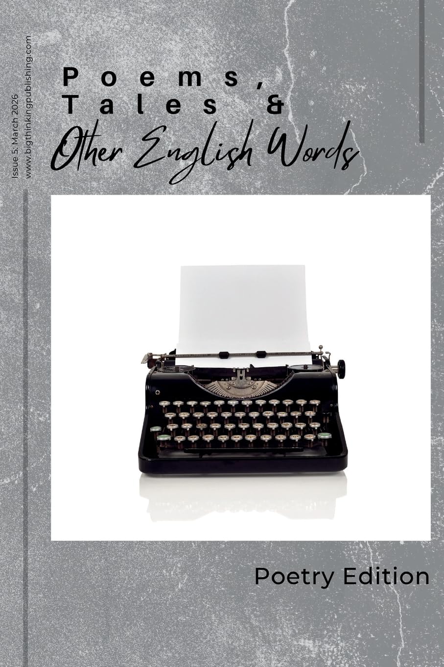 Poems, Tales, & Other English Words: Issue 5 (Poems, Tales & Other English Words: Issue 5: Poetry Edition)