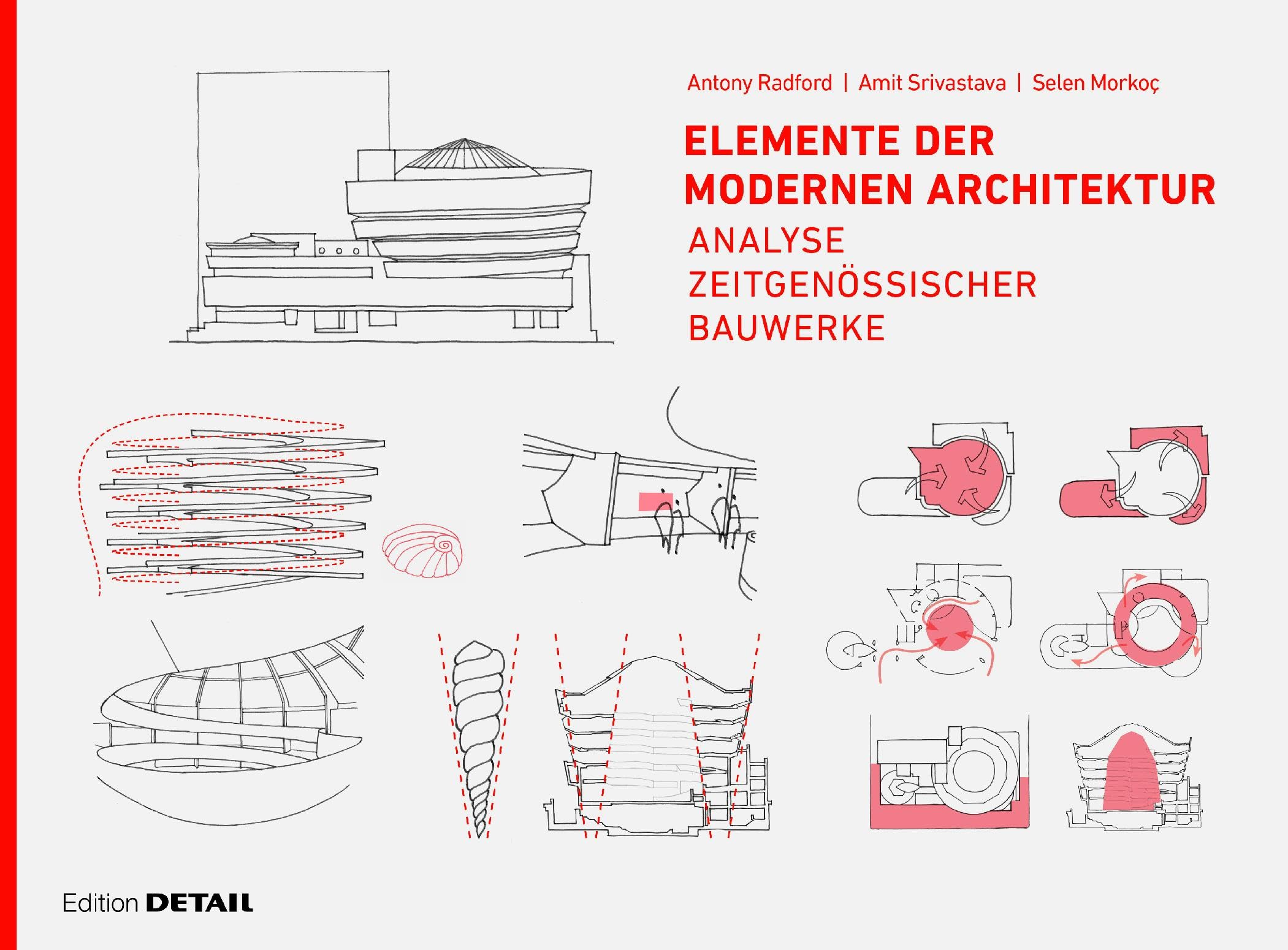 Elemente der modernen Architektur: Analyse zeitgenössischer Bauwerke (DETAIL Special)
