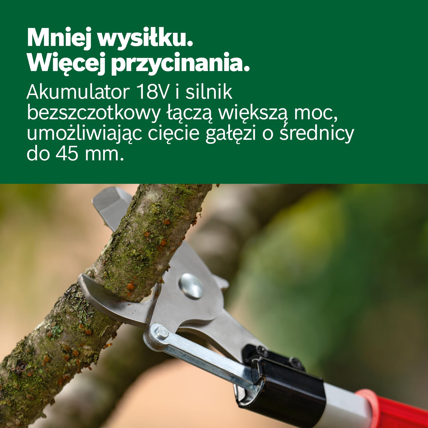 Bosch: sekator akumulatorowy AdvancedPrune 18V-45 (zapewnia łatwe cięcie gałęzi o grubości do 45 mm, system 18V, do 600 cięć, drążek, bez akumulatora i ładowarki)