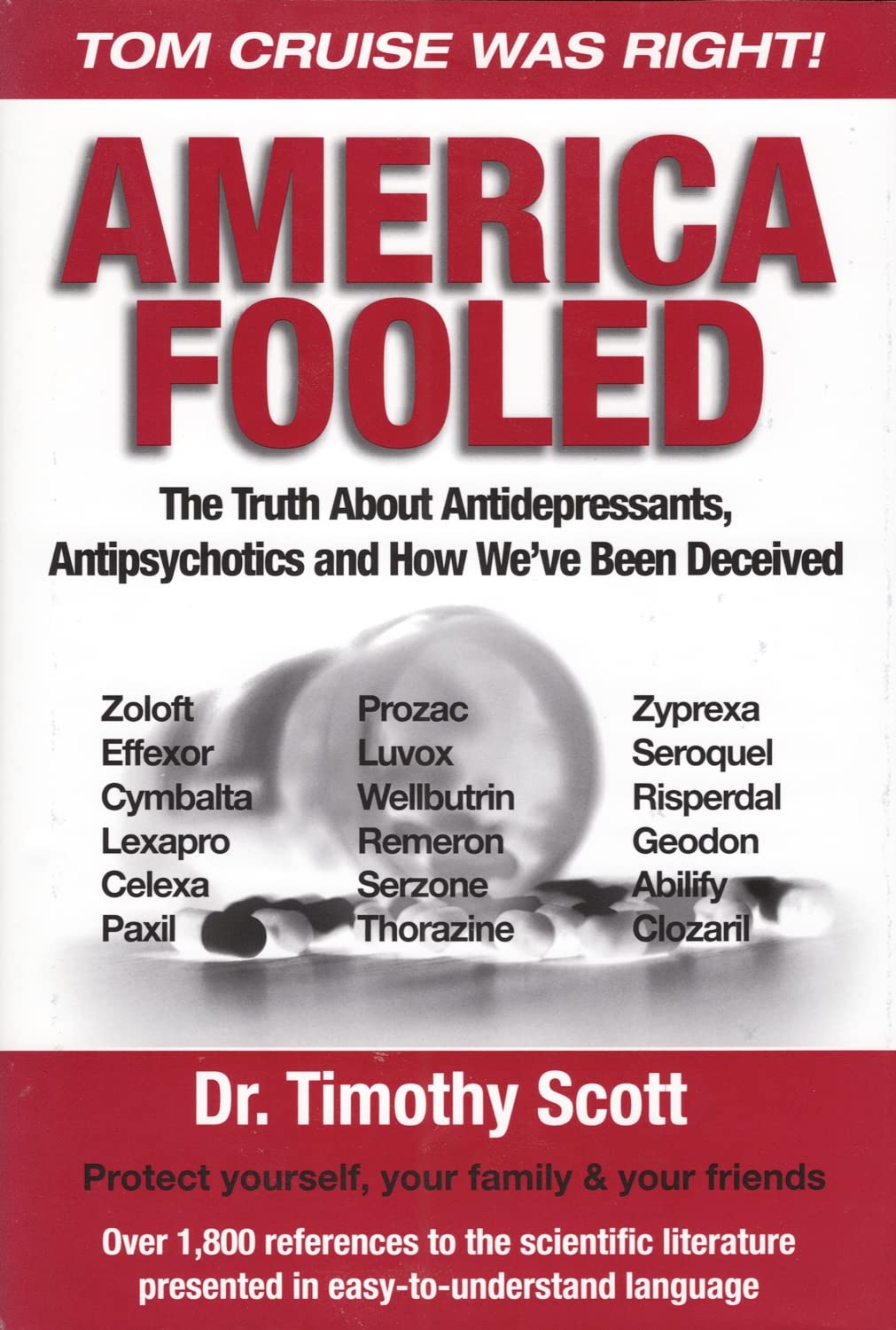 America Fooled: The Truth About Antidepressants, Antipsychotics And How We've Been Deceived