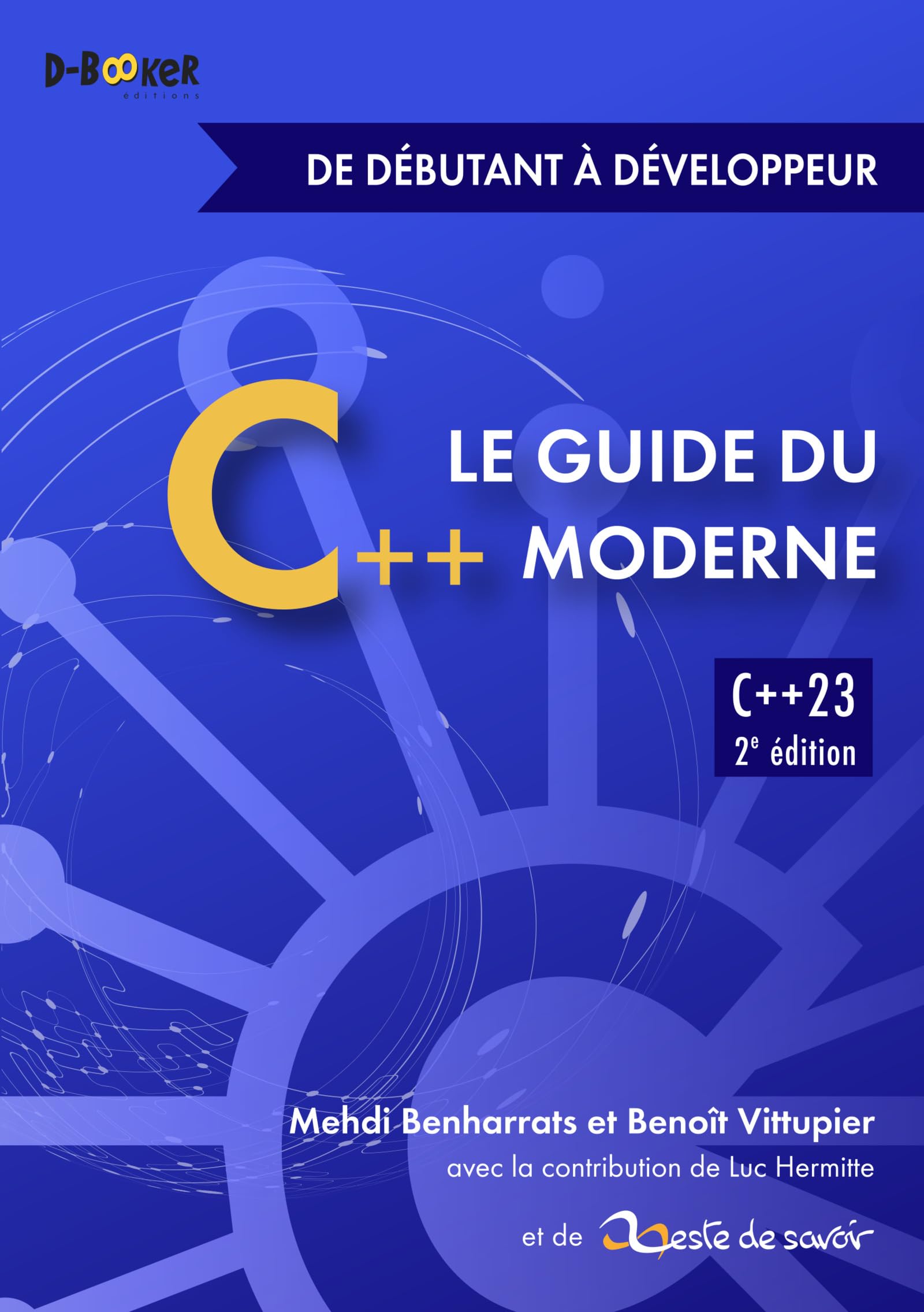 Guide du C++ moderne – de débutant à développeur: C++23