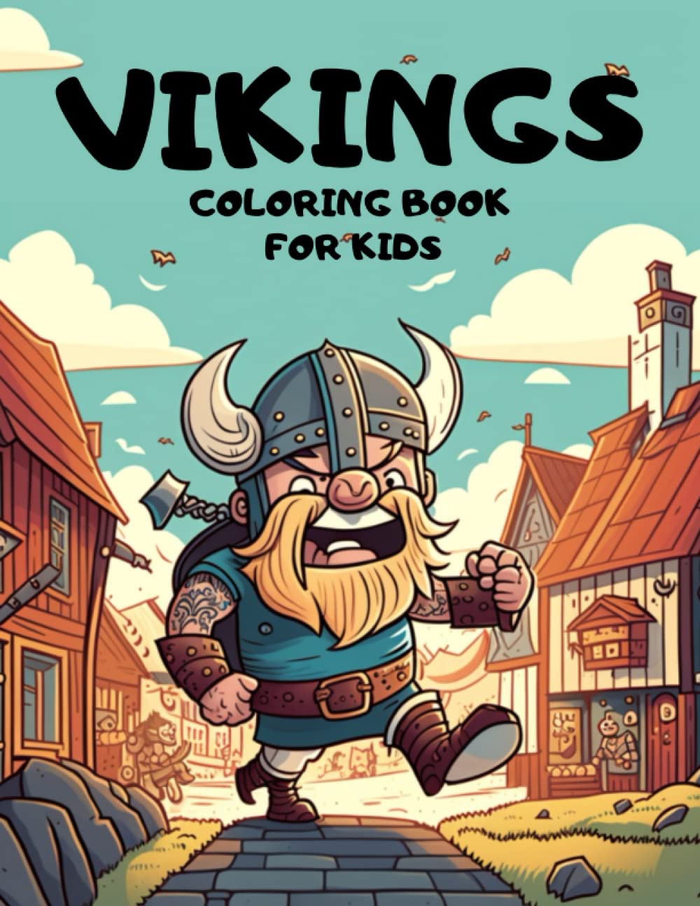 Vikings Coloring Book for Kids: A world of Nordic adventures and mysteries with 42 Coloring Pages For Kids & Toddlers Ages 4-8