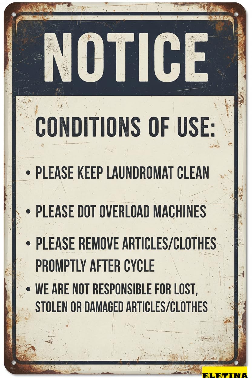 Vintage Metal Tin Sign for Man Cave Notice Conditions Of Use Of Laundromat 8x12 Inches Private Property Decorative