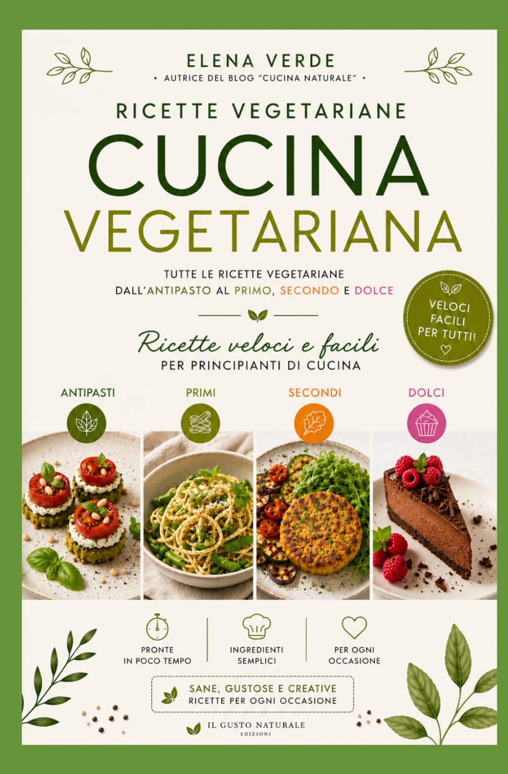 cucina vegetariana: ricette veloci e facili per principianti di cucina