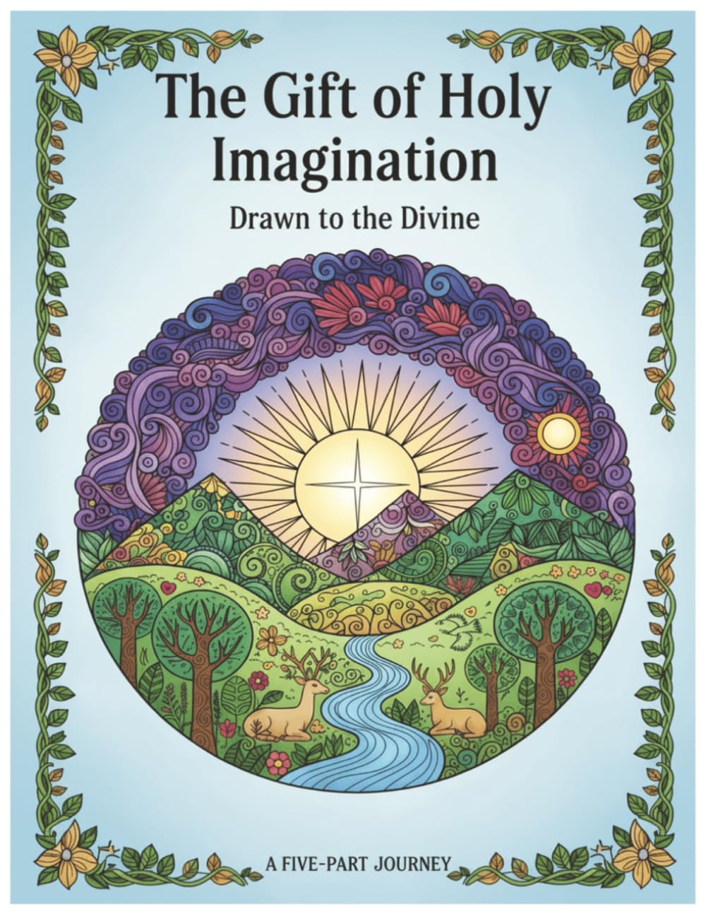 The Gift of Holy Imagination: Drawn to the Divine