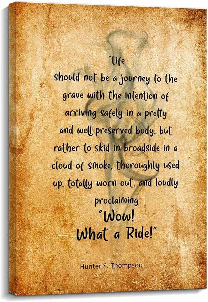 FOPURE Wow What a Ride Vertical Wall-Art - Hunter S Thompson Life Quote Poster, Inspirational Kitchen Decor, Motivational Print for Living Room, Home Office Aesthetic(Unframed,12x18inch(30x45cm))