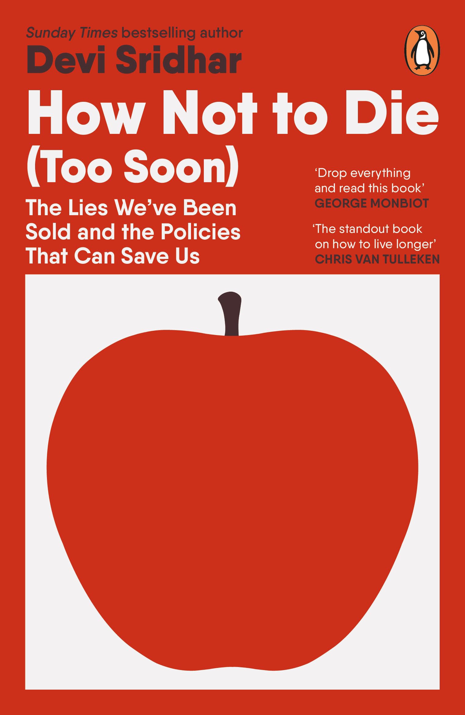 How Not to Die (Too Soon): The Lies We’ve Been Sold and the Policies That Can Save Us