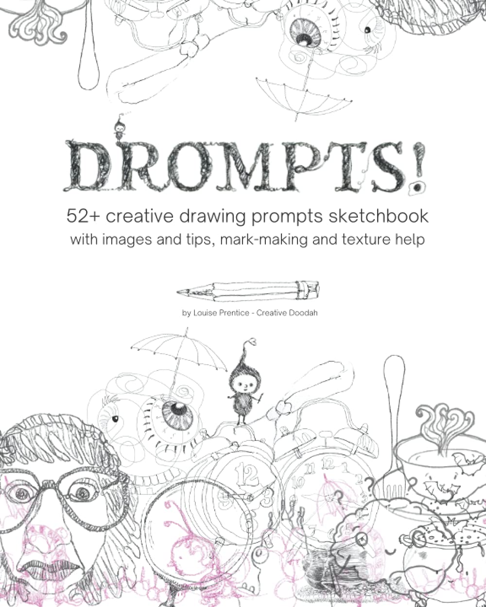 Drompts - 52+ creative drawing prompts sketchbook with images and tips, mark-making and texture help