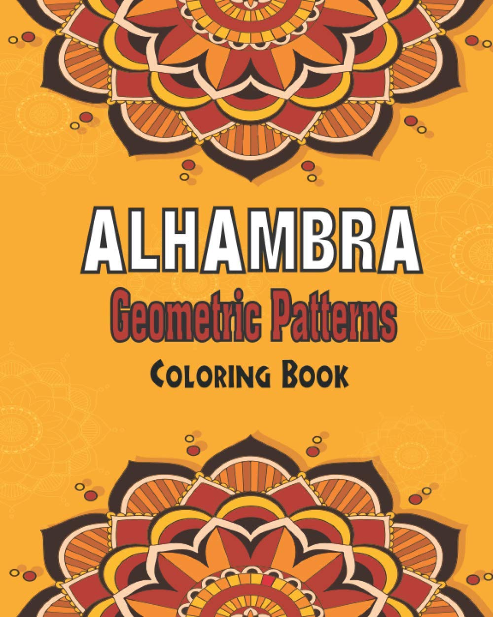 Alhambra Geometric Patterns Coloring Book Islamic Geometric Patterns An Analytical | Desertcart ...