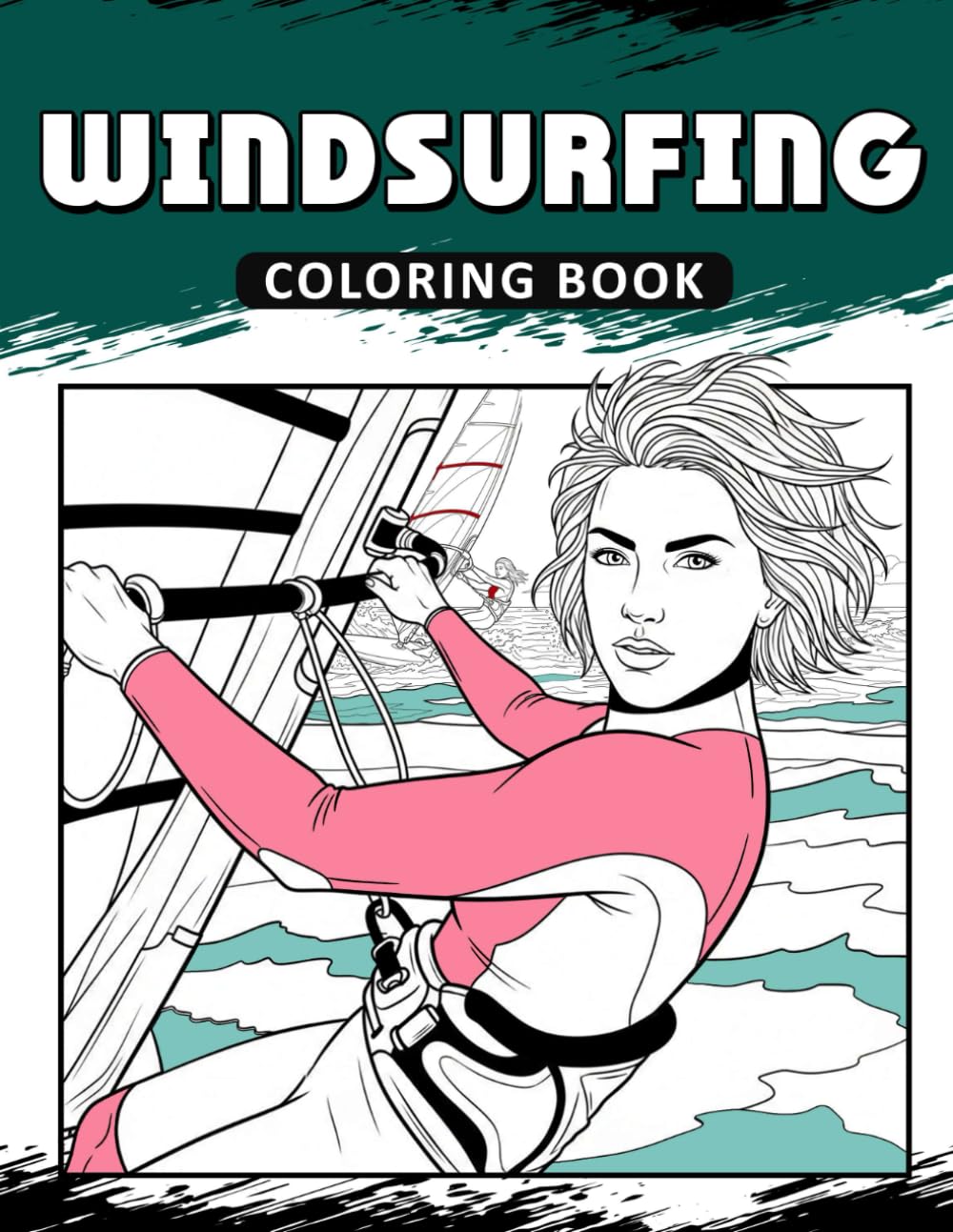 Windsurfing Coloring Book: The Activity Book for Windsurfing Lovers