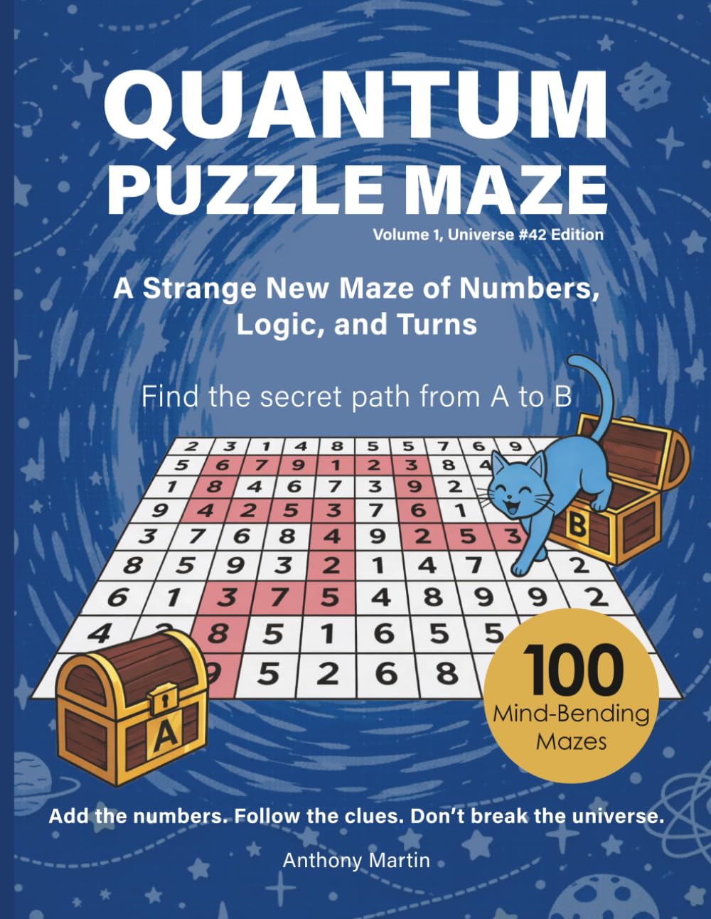 Quantum Puzzle Maze: 100 Mind-Bending Number Mazes with QR Hints: A Strange New Puzzle of Numbers, Logic, and Hidden Paths