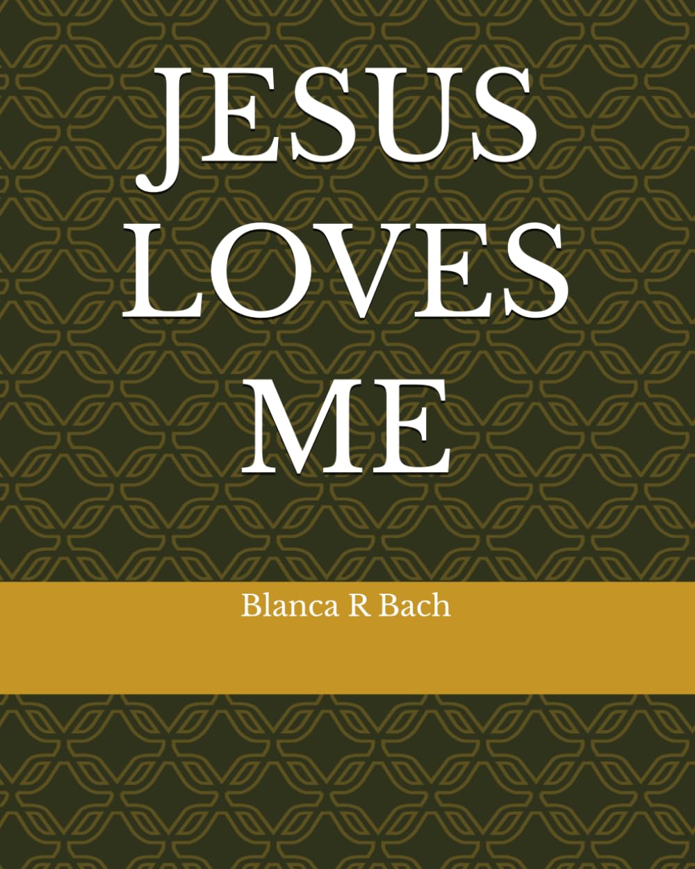 JESUS LOVES ME