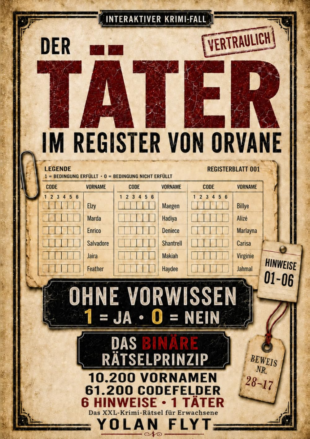 Der Täter im Register von Orvane: Das interaktive Krimi-Rätselbuch für Erwachsene – Murder Mystery mit Binärcode, 10.200 Namen, 6 Hinweisen und 1 Täter (Die Fälle von Orvane)