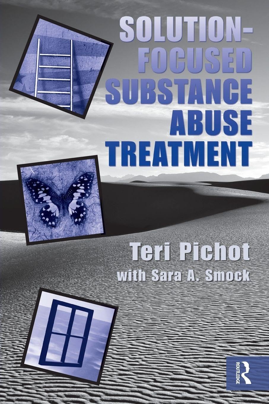 Solution Focused Substance Abuse Treatment      1st Edition