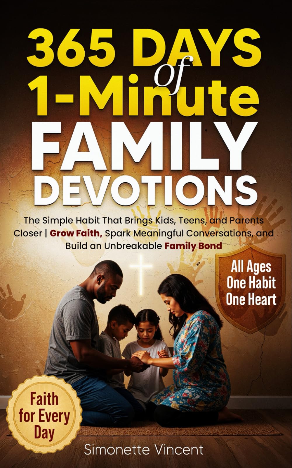 365 Days of...1-Minute Family Devotions: The Simple Habit That Brings Kids, Teens, and Parents Closer | Grow Faith, Spark Meaningful Conversations,