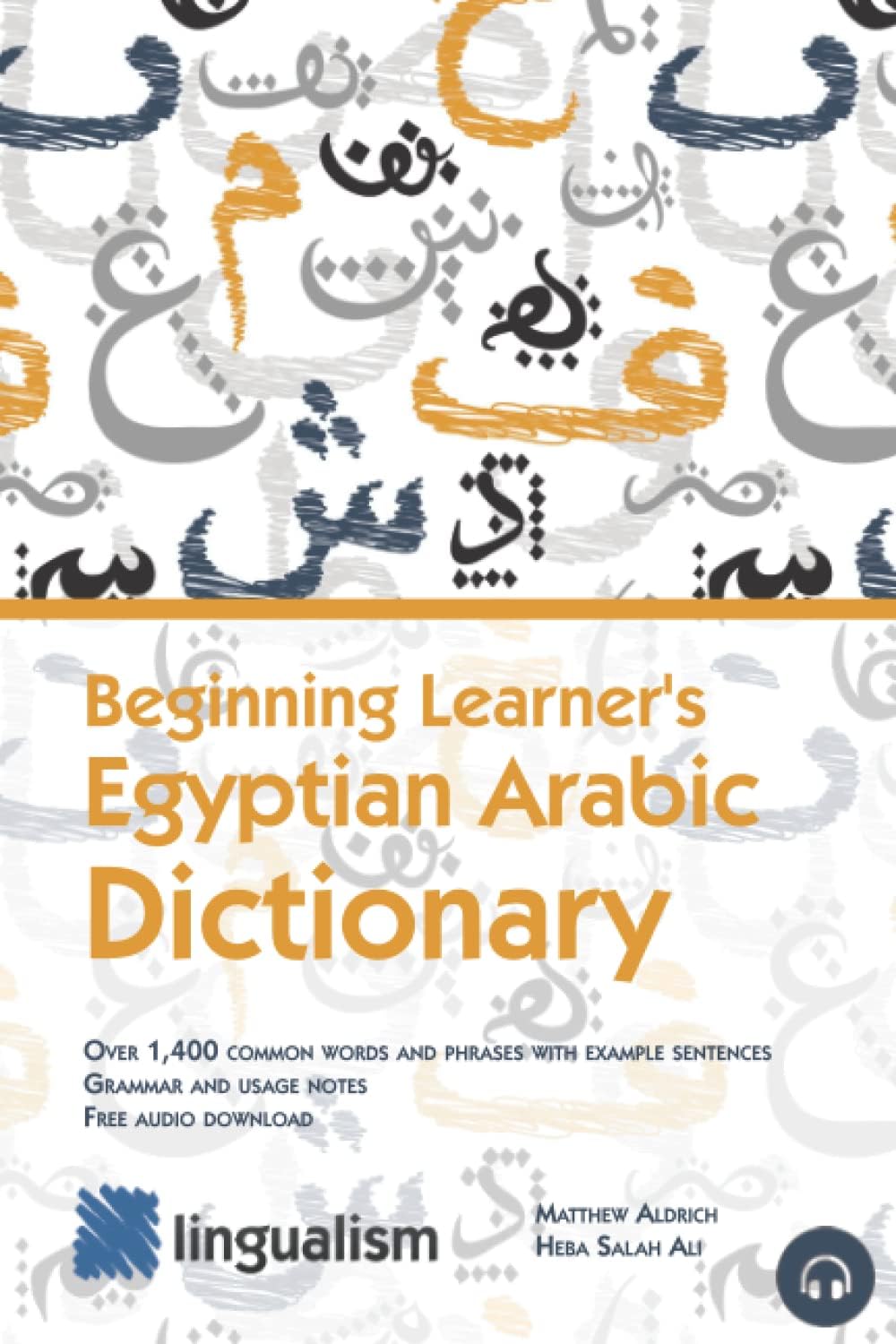 Beginning Learner's Egyptian Arabic Dictionary