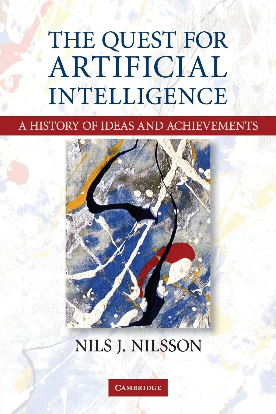 The Quest for Artificial Intelligence