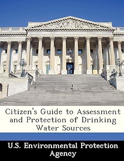 Citizen's Guide to Assessment and Protection of Drinking Water Sources