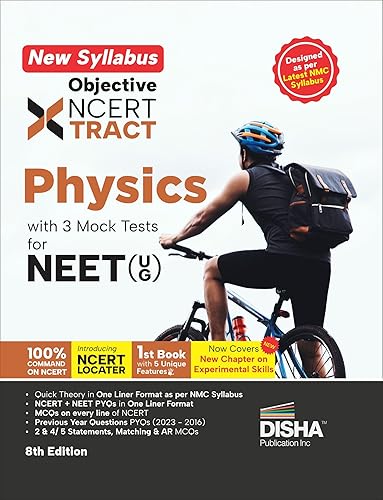 Disha's New Syllabus Objective NCERT Xtract Physics with 3 Mock Tests for NEET (UG) 8th Edition | One Liner Theory, MCQs on every line of NCERT, Previous Year Questions Bank PYQs