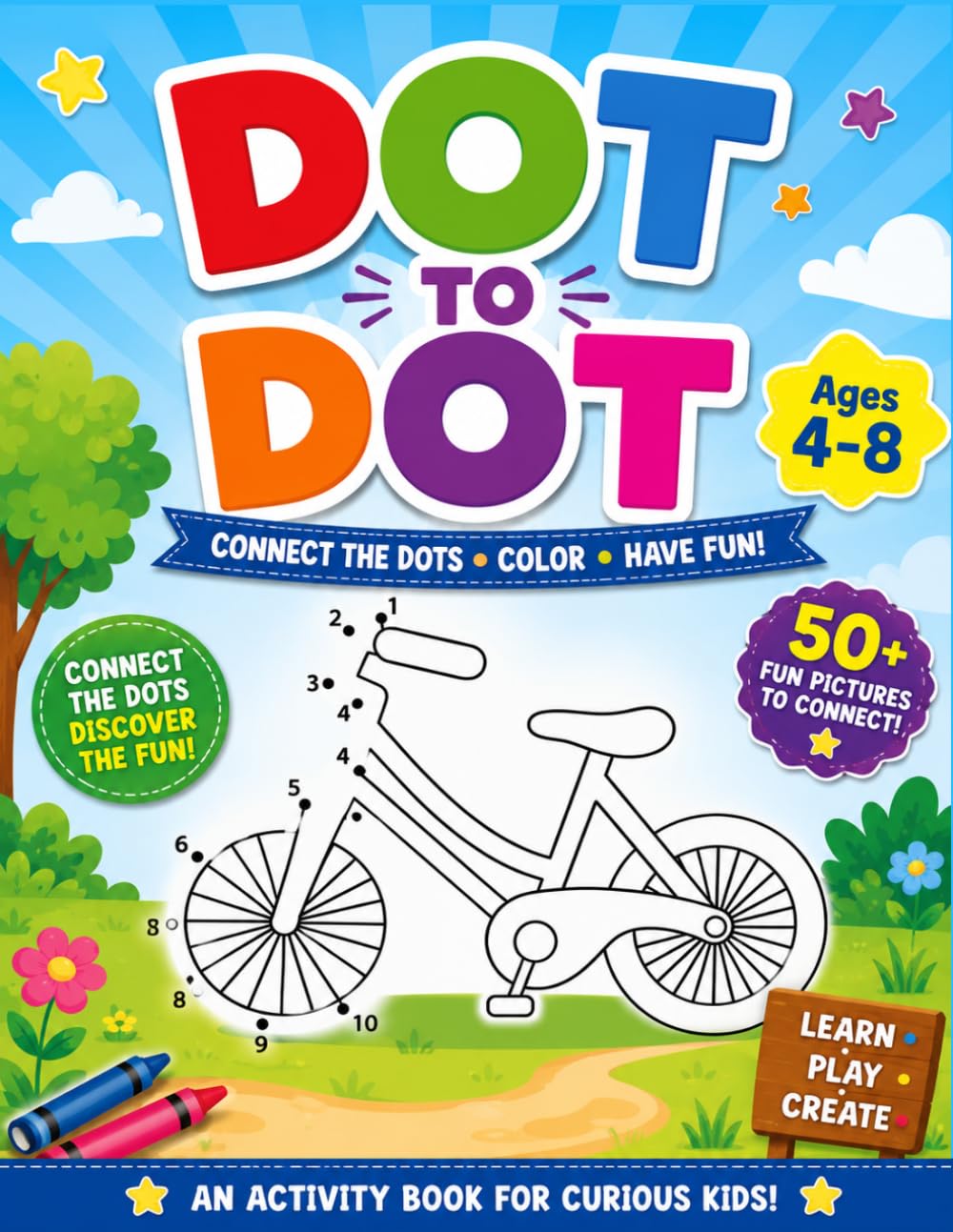Dot to Dot: 50+ Fun Pictures To Connect
