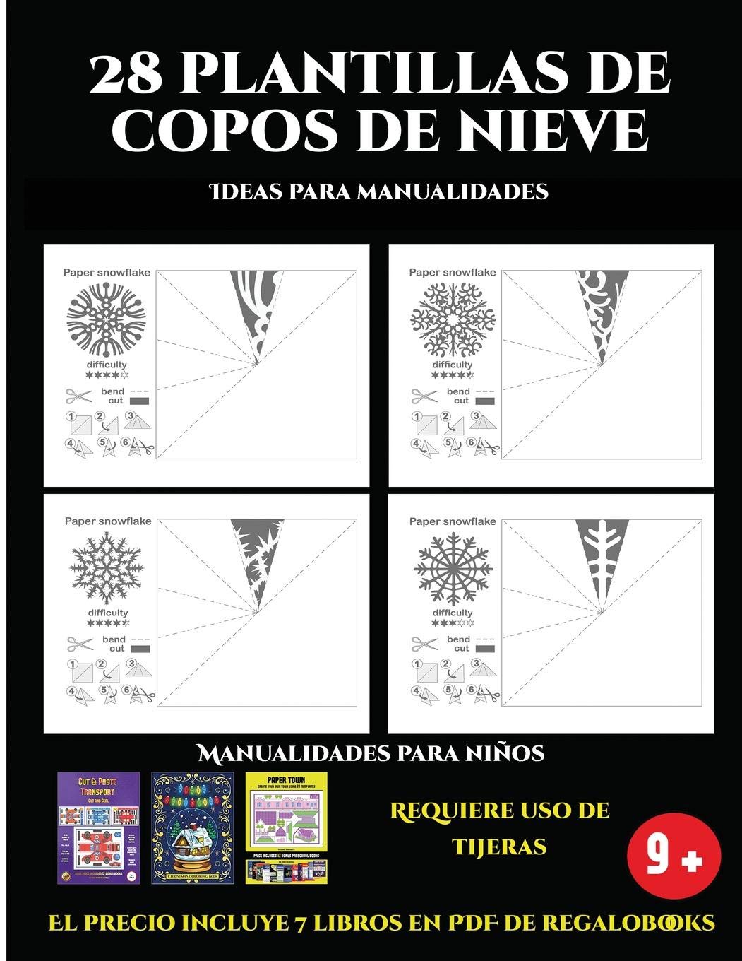 Ideas para manualidades (28 plantillas de copos de nieve 2: Actividades de plastica y manuales dificiles para ninos): 28 plantillas de copos de nieve: ... de nivel facil a intermedio para ninos