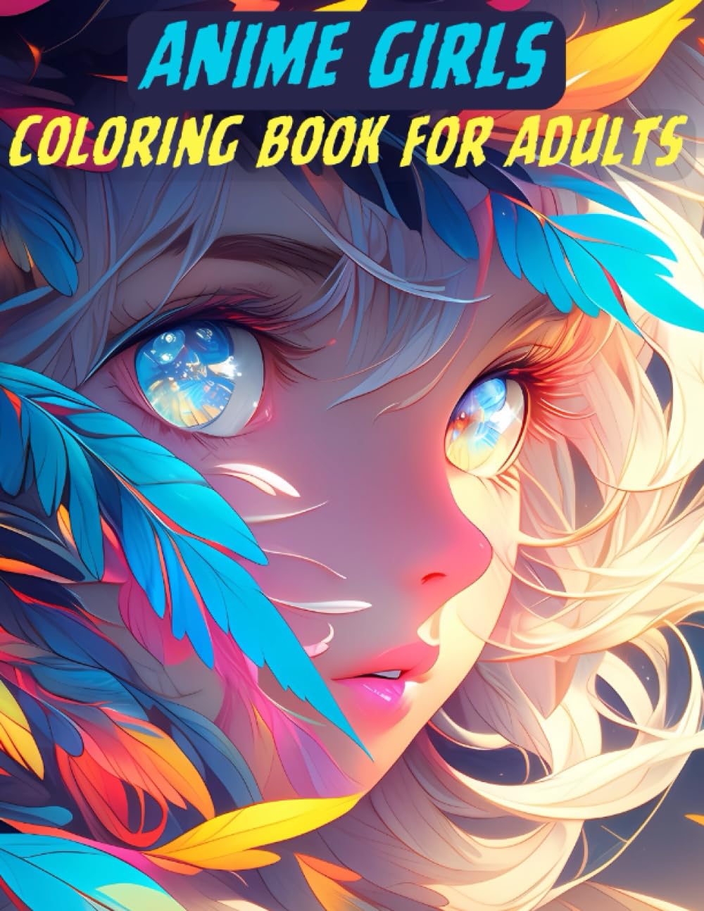 Anime Bikini Girls Coloring Book for Adults and Teenagers: Amazing Anime Coloring Books for Adults and Teenager Relaxation