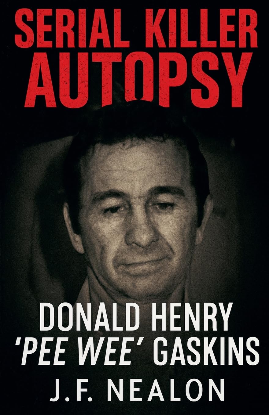 Serial Killer Autopsy: Donald Henry Gaskins: 19