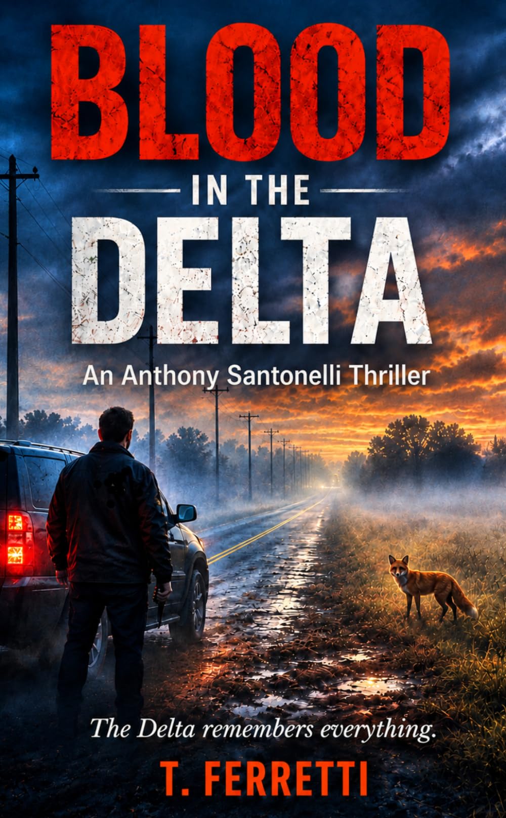 Blood in the Delta: A Santonelli Chronicles Thriller