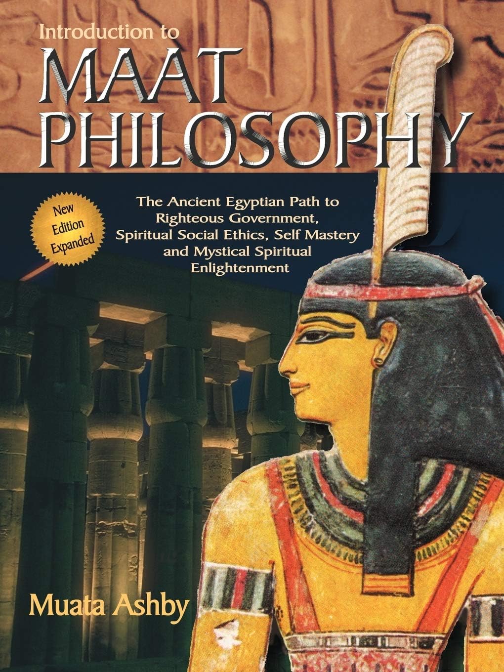 Inroduction to Maat Philosophy: Introduction to Maat Philosophy (Spiritual Enlightenment Through the Path of Virtue)