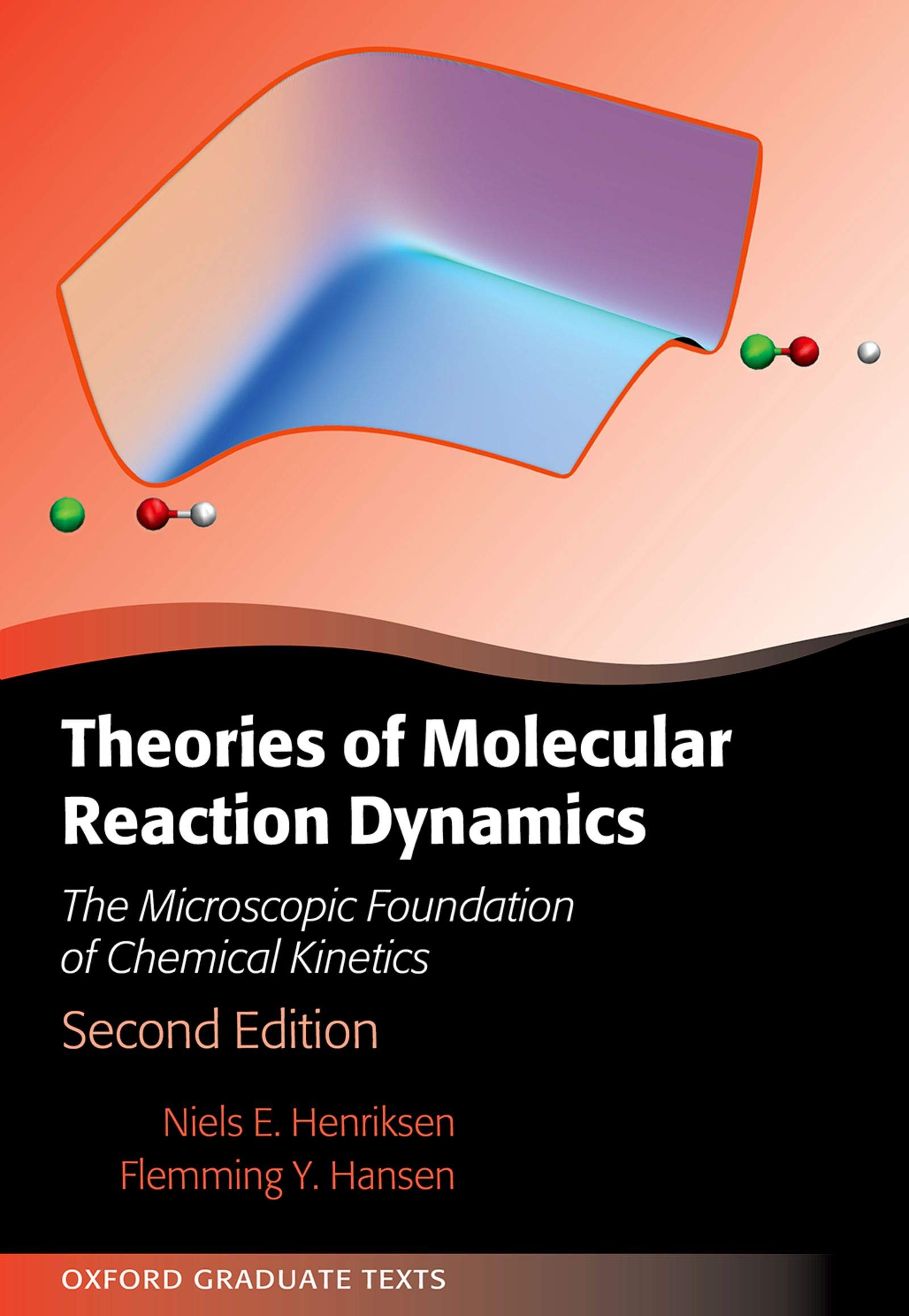 Theories of Molecular Reaction Dynamics: The Microscopic Foundation of Chemical Kinetics (Oxford Graduate Texts) (English Edition)