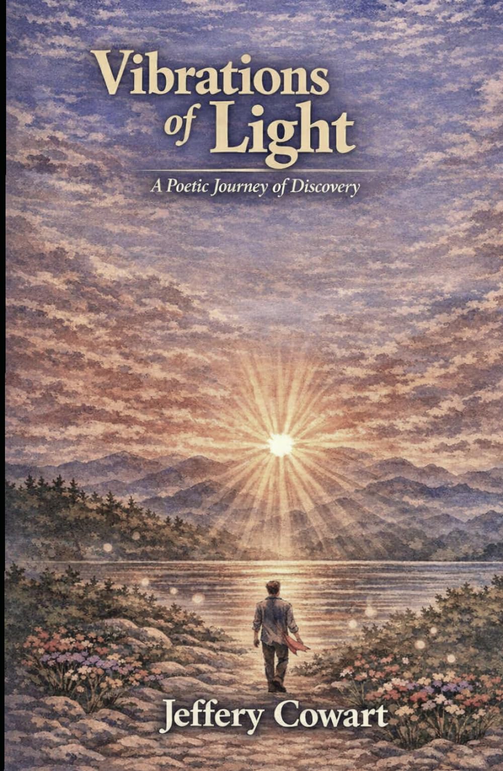 Vibrations of Light: A Poetic Journey of Discovery