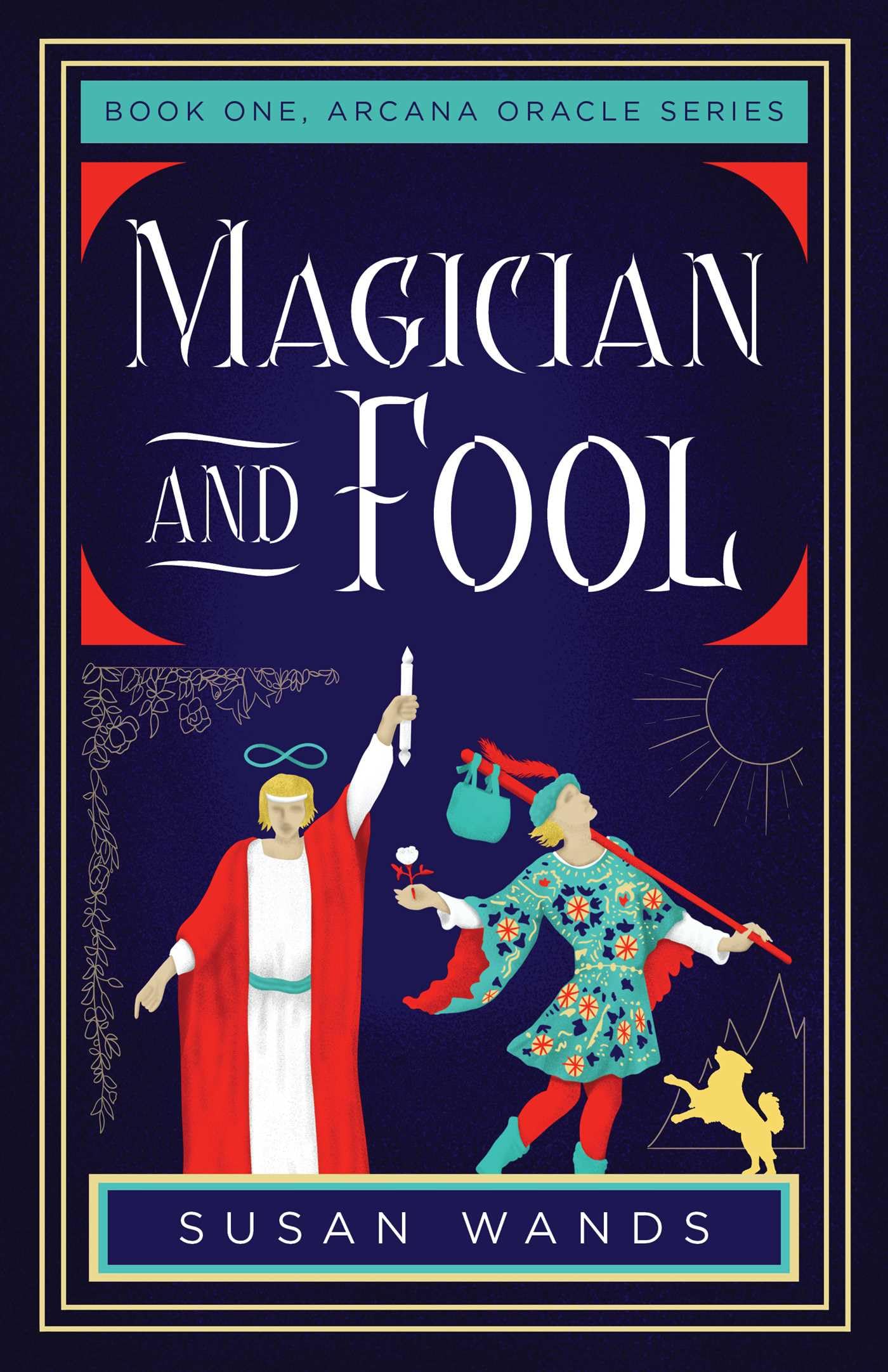 Magician and Fool: Book One, Arcana Oracle Series: 1