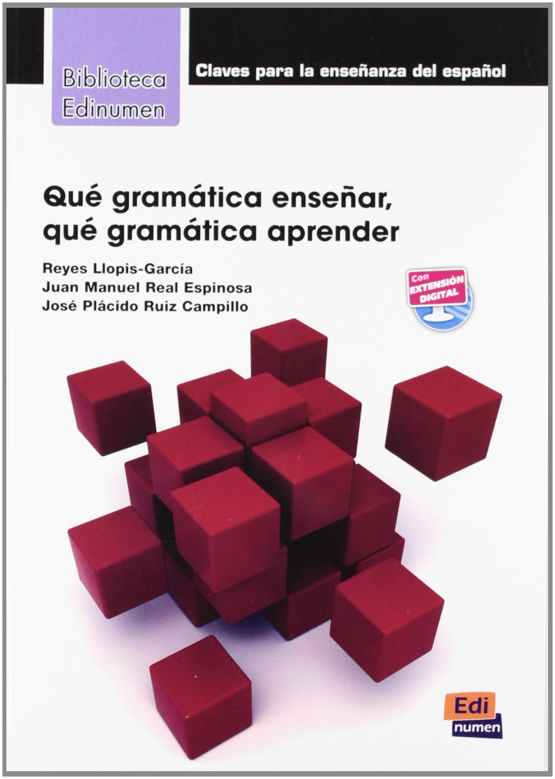 Qué gramática enseñar, qué gramática? (Spanish Edition)