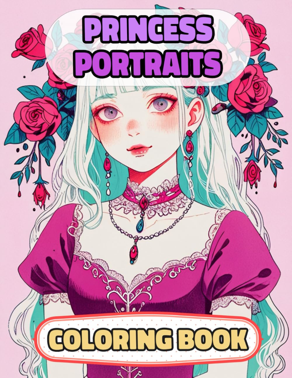Princess Portraits Coloring Book: Colouring Pages Of Multicultural Queens Royal Women Noble Lady Palace Empress Girl Castle Kingdom Imperial Majesty ... Mindfulness | For Kids Adult Teen Senior
