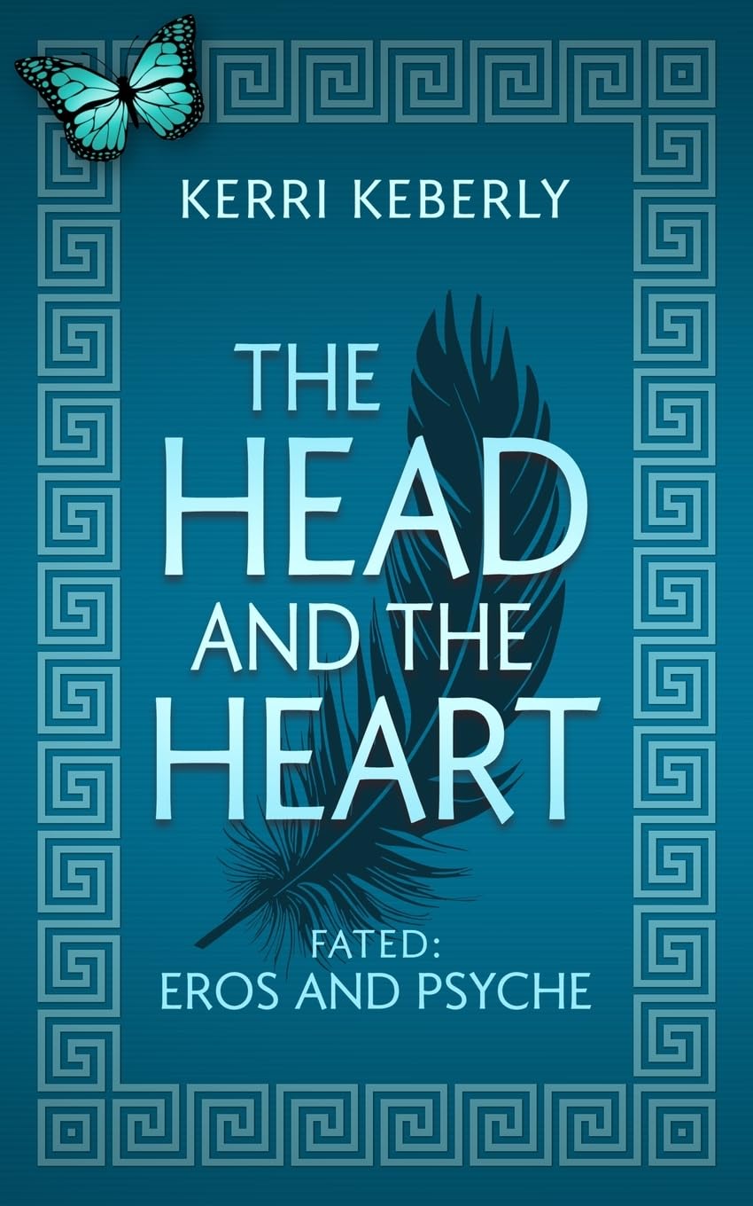 The Head and the Heart: An Eros and Psyche Retelling: 1 (Fated & Cursed)