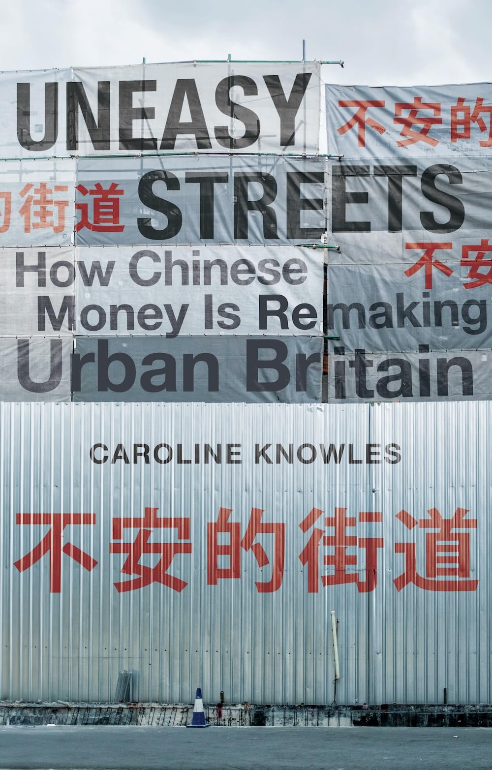 Uneasy Streets: How Chinese Money Is Remaking Urban Britain
