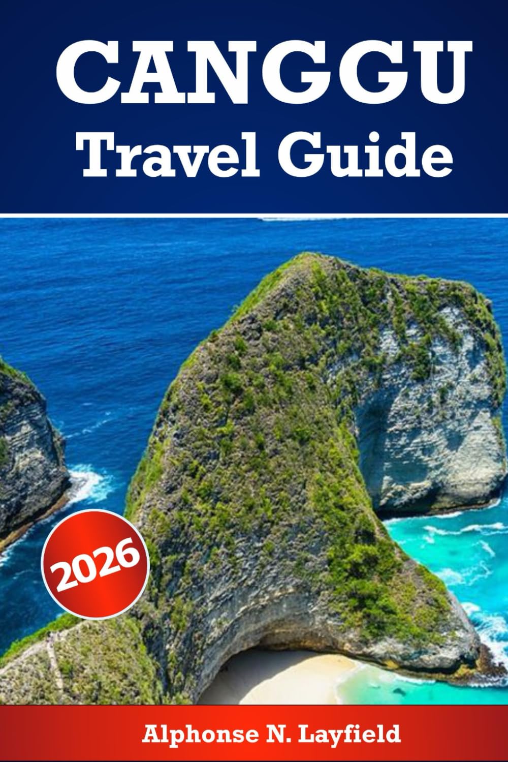 Canggu Travel Guide 2026: Hidden Gems, Top Places to Visit, and How to Experience Bali Like an Insider