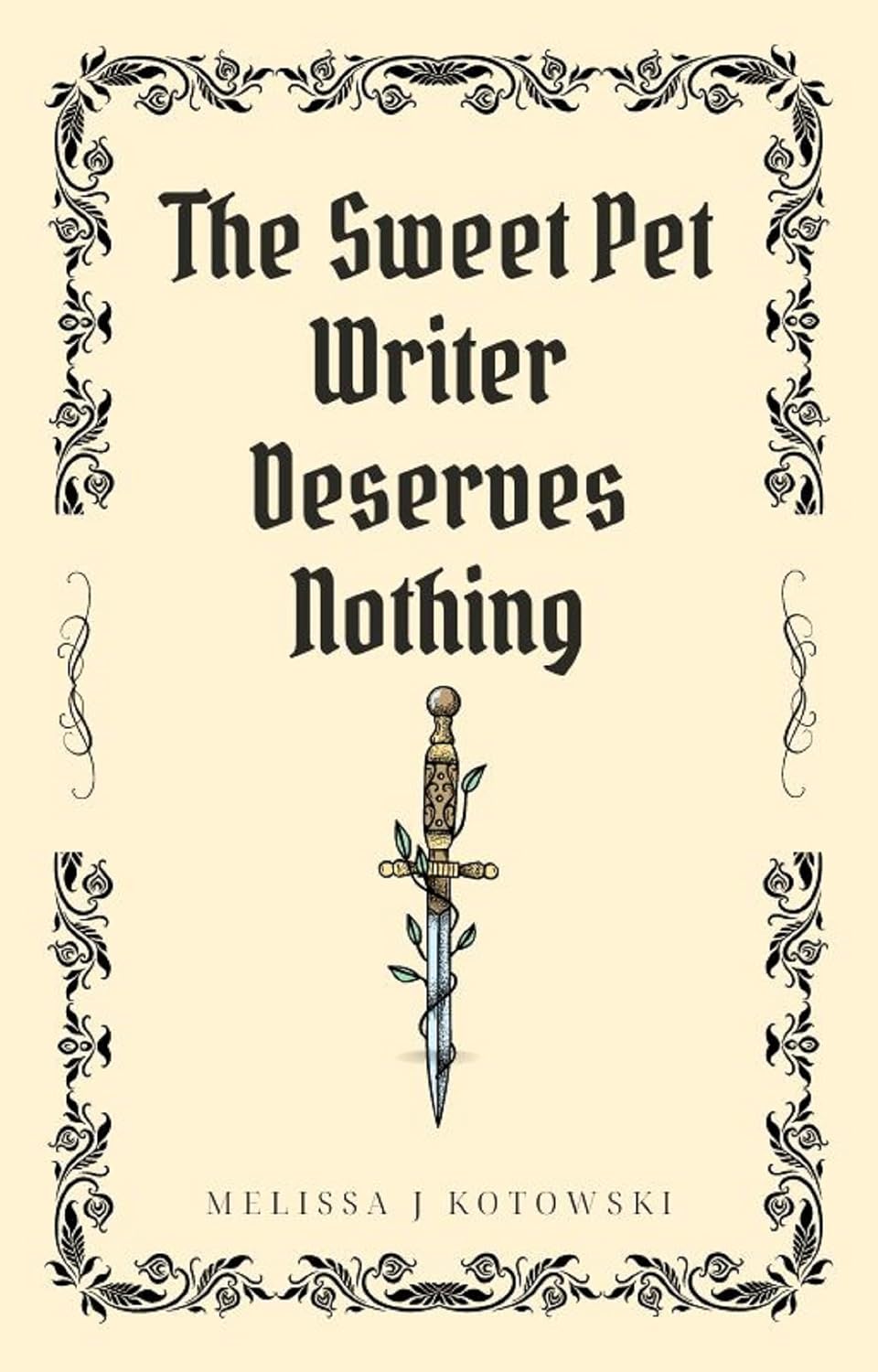 The Sweet Pet Writer Deserves Nothing