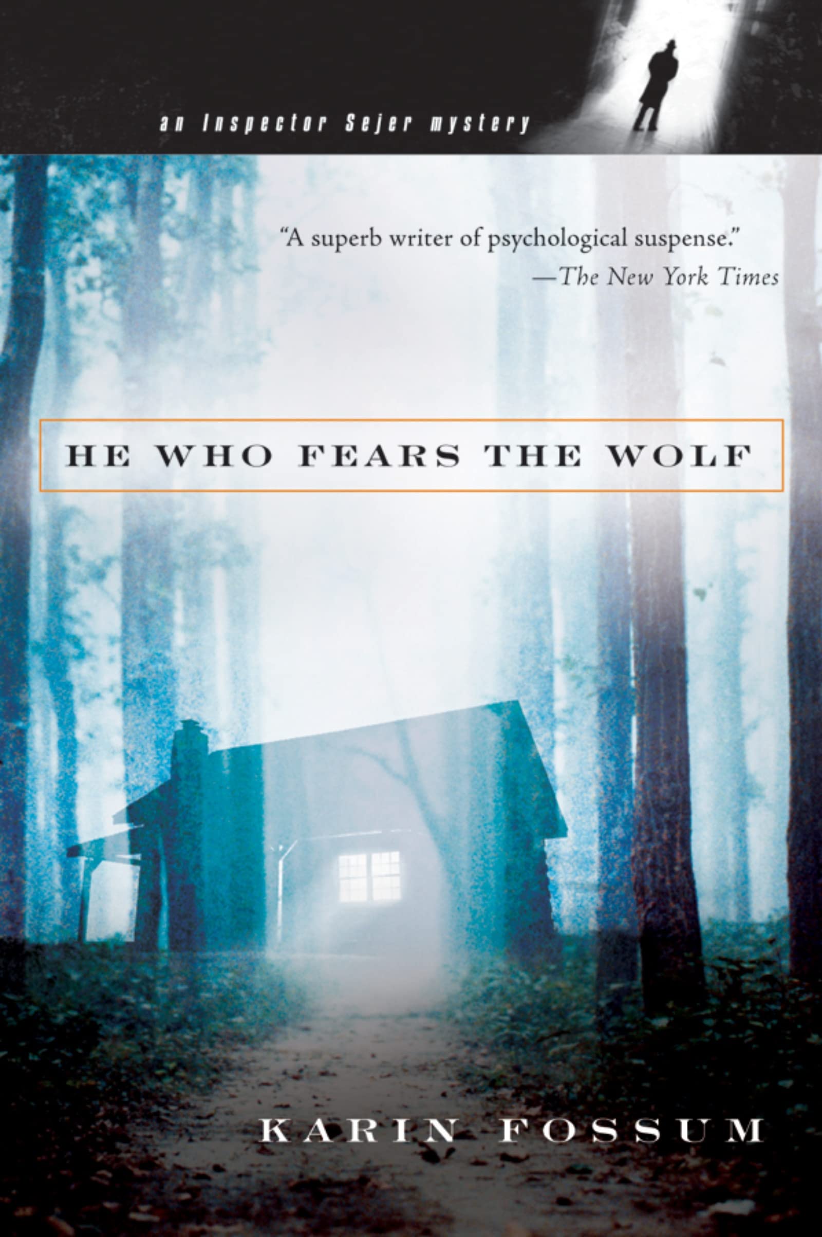 He Who Fears the Wolf (Inspector Sejer ): 2 (Inspector Sejer Mysteries)