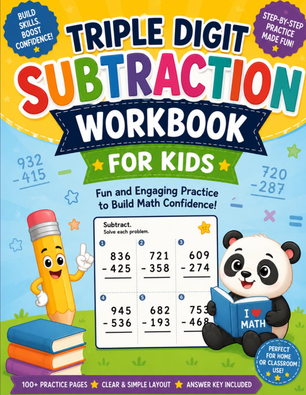 Triple Digit Subtraction Workbook Math Problems: Practice For Kids 3 Digit Subtraction 3rd Grade 4th Grade 5th Grade
