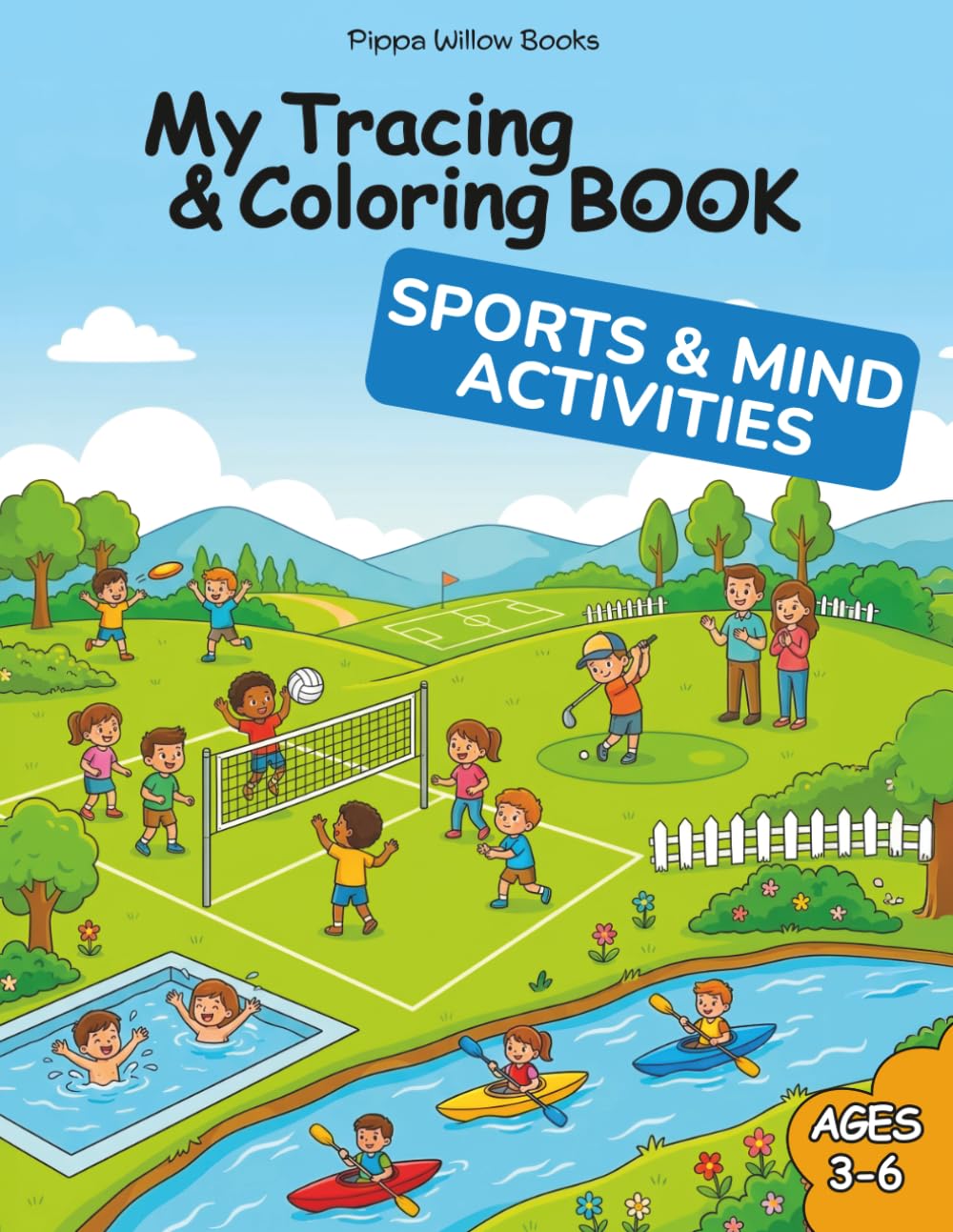 My Tracing & Coloring Book: Sports & Mind Activities: A Fun Tracing and Coloring Activity Book with Sports, Outdoor Games, and Mindful Activities for Kids Ages 3–6