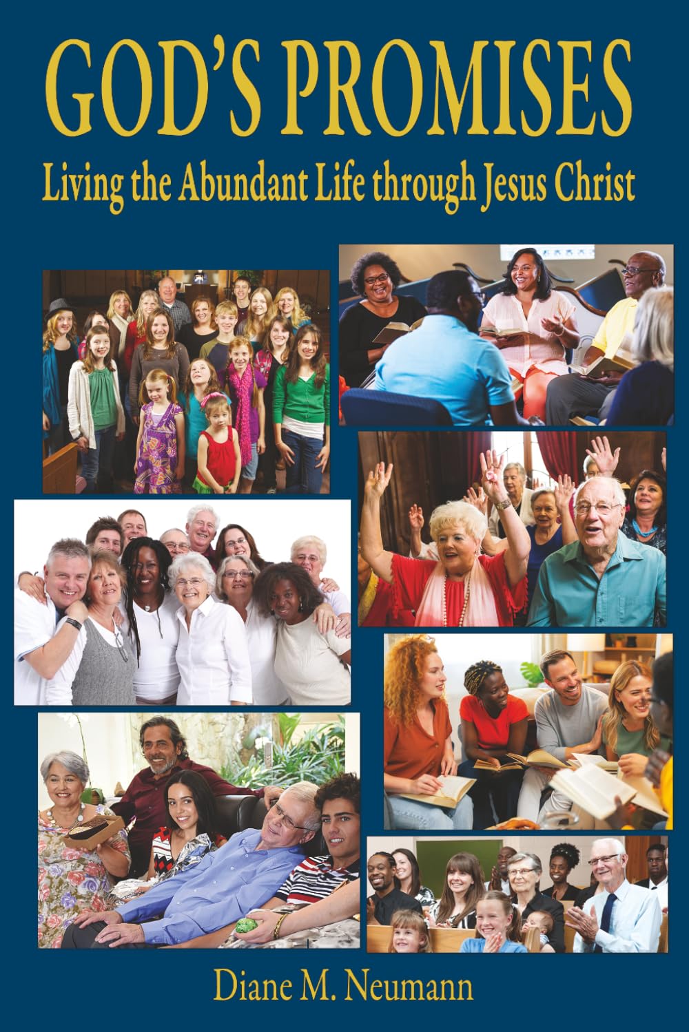 GOD’S PROMISES: Living the Abundant Life through Jesus Christ