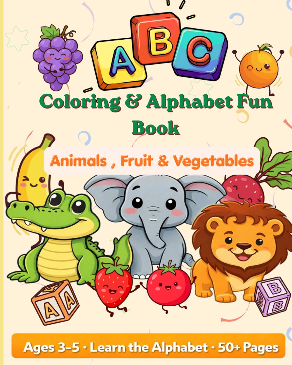Alphabet Coloring Book: Animals , Fruit & Vegetables